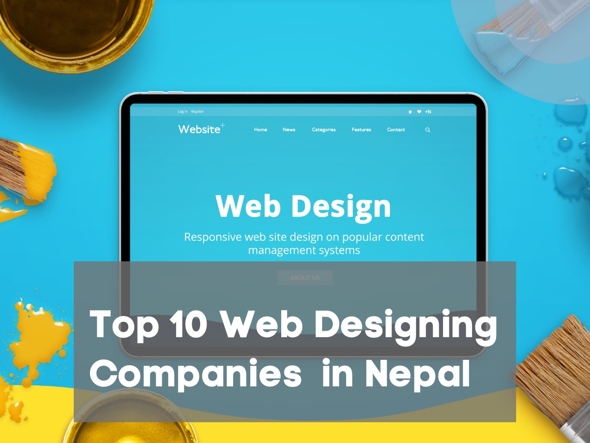 Top 10 Web Designing Companies in Nepal